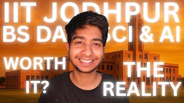 IIT Jodhpur BSc/BS AI & Data Science: Everything Explained!