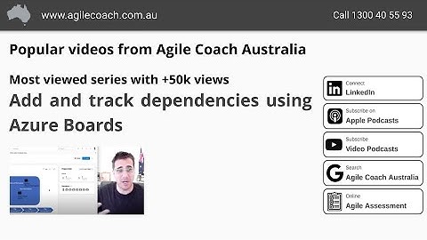 Adding and tracking dependencies in Azure Boards (www.agilecoach.com.au)