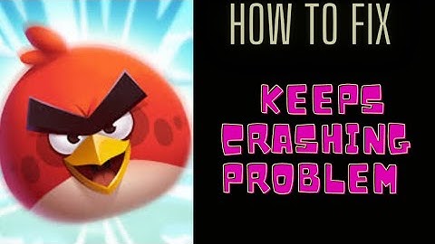 #angrybirds2 #keepscrashing #howto HOW TO FIX KEEPS CRASHING PROBLEM IN ANGRG BIRD 2 ? | | FING 24