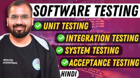 Unit, Integration, System and Acceptance Testing Explained with Example in Hindi | Software Testing