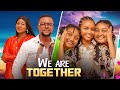 We are together starring chisom chinenye and chidinma oguike chibuike darlinton calista okonkwo