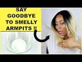 HOW TO EFFECTIVELY GET RID OF STRONG ARMPITS ODOR IN 2 EASY STEPS  |Khichi Beauty