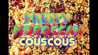 Eat The Evidence - Fruity Moroccan Couscous