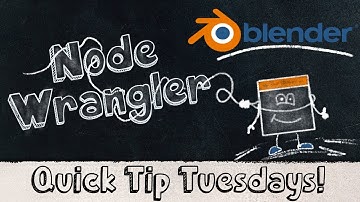 Node Wrangler in Blender - Quick Tip Tuesdays! Episode 2