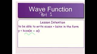 wave function part 1 using kcos(x - a)