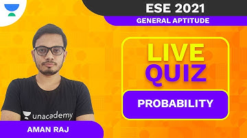 Probability | Live Quiz of General Aptitude | ESE 2021 | Aman Raj  | Unacademy Ascend