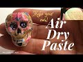Air Dry Paste only 3 ingredients!