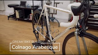 Dream Bike Build - Colnago Arabesque