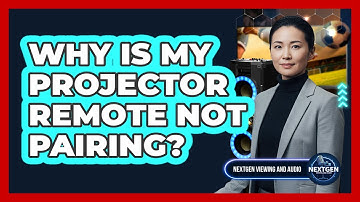 Why Is My Projector Remote Not Pairing?