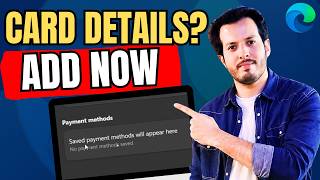 How To Add Credit Card Details in Microsoft Edge (Save Payment Methods Easily)