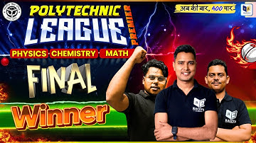 🏆 up polytechnic important questions 2025 |🥇Up Polytechnic Marathon Class ~ Physics+Chemistry+Math 💪