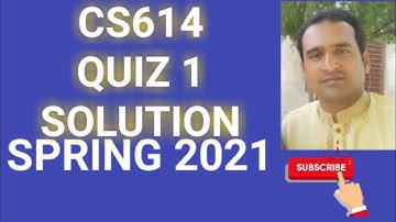 cs614 quiz 1 solution spring 2021 ~ cs 614 quiz 1 solution 2021