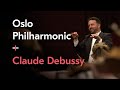 Prelude to the Afternoon of a Faun / Claude Debussy / James Gaffigan / Oslo Philharmonic