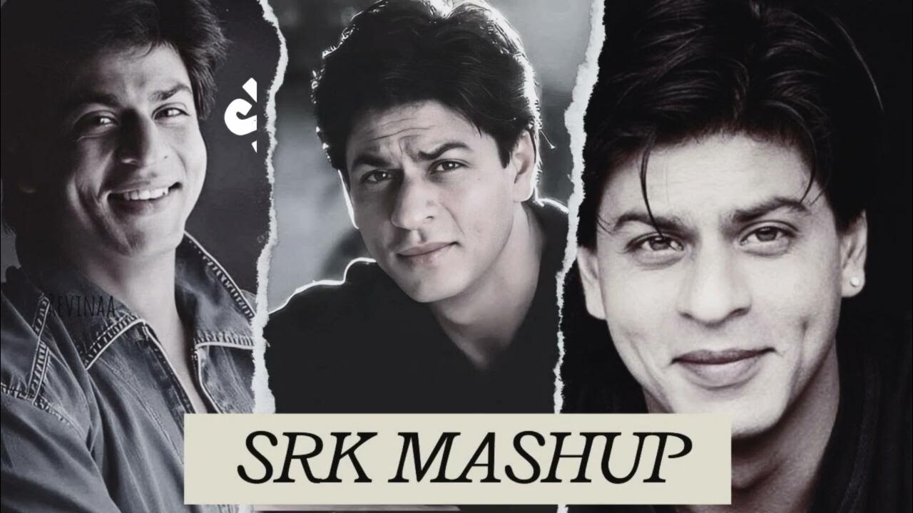 shah-rukh-khan-90s-song-mashup-slowed-reverb-version-asen