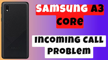 Samsung A3 Core Incoming Call Problem || A3 Core Call Screen off problem {Solved}