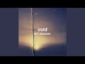 Miniature de la vidéo de la chanson Void
