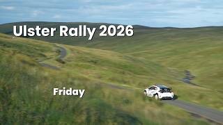 Ulster Rally 2026 - Friday