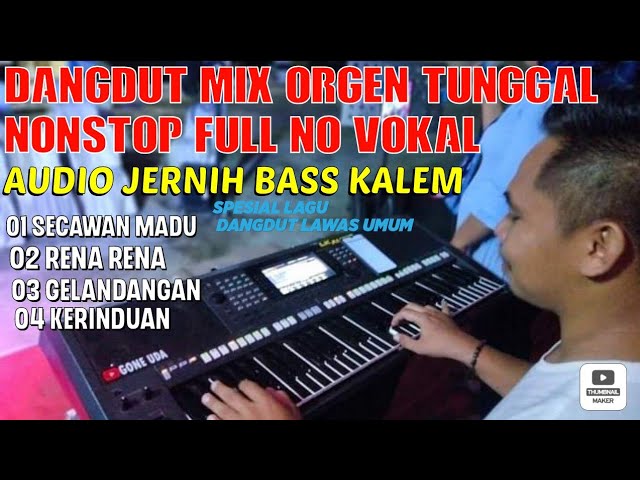 DANGDUT MIX ORGEN TUNGGAL NONSTOP No Vokal 2024 FULL BASS MANTAP class=