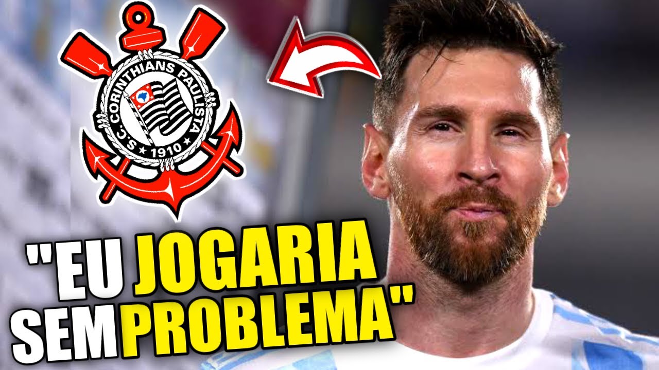 Messi diz que jogaria no Corinthians ou no São Paulo
