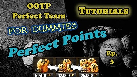 OOTP 23 Perfect Team For Dummies - Ep. 3 - Tutorial Series - How to increase your Perfect Points!