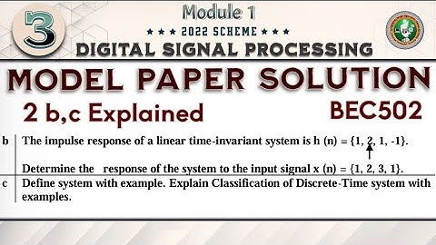 3.Digital Signal Processing (DSP) Model Paper Solution Q2 b,c 5th Sem ECE 2022 Scheme VTU BEC502