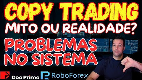 COPY TRADE COM RESULTADOS REAIS/PLATAFORMA BUGADA DA CORRETORA DOO PRIME/ROBOFOREX