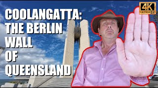 COOLANGATTA  The Berlin Wall of Queensland