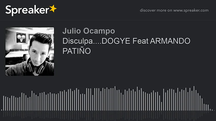 Disculpa....DOGY...  Feat ARMANDO PATIO (hecho con...