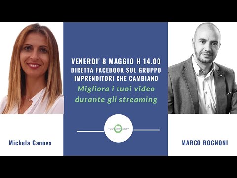 LIVE - Come migliorare i video durante lo streaming