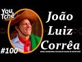 Joo luiz corra  youtch podcast 100