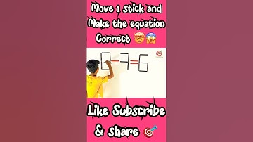 Move 1 stick to make the equation correct ✅🥵😱 #shorts #viral #trending
