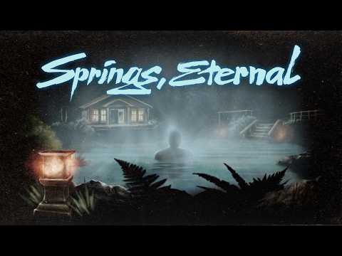 Springs, Eternal 予告編