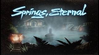 Springs, Eternal 予告編