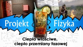 Ciepło właściwe, ciepło przemiany fazowej, №73 ⚛ Projekt Fizyka.