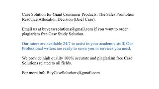 Case Solution Giant Consumer Products The Sales Promotion Resource Allocation Decision (Brief Case)