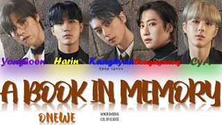 ONEWE (원위) - 'A book in Memory (기억 속 한 권의 책)' Lyrics (Color Coded Han|Rom|Eng)