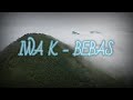 Iwa K - Bebas |Lyrics