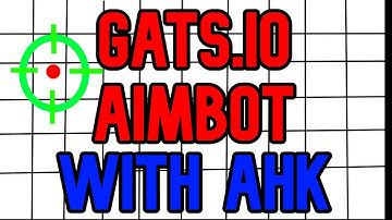 Gats.io Aimbot Hack, made with AUTOHOTKEY