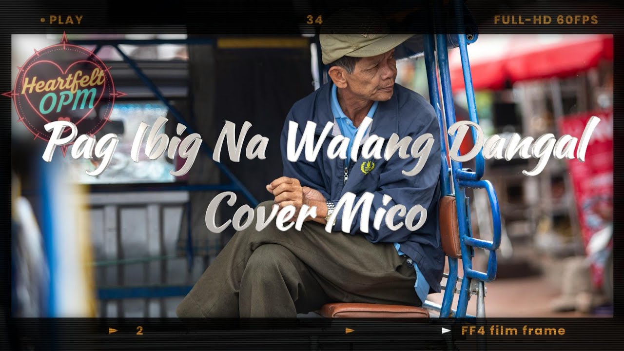 Pag Ibig Na Walang Dangal Cover by Mico