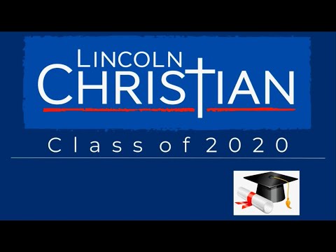 Lincoln Christian School (Nebraska) Class of 2020 Graduation Ceremony 8/2/2020