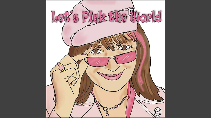 Let's Pink the World "Kids Version"