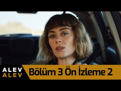 Alev Alev 3. Bölüm 2. Ön İzleme