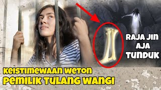 BIKIN RAJA JIN BERTEKUK LUTUT ! INILAH KEISTIMEWAAN WETON PEMILIK TULANG WANGI MENURUT PRIMBON JAWA