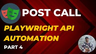Celebrity Part 4 - POST CALL || Playwright Java API Automation Profile