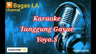 Tanggung gayae_yoyo.s_karaoke