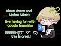 Eve part 2 eve having fun with google translate  instagram live 16032022 engesp sub