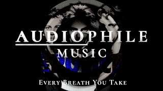 Best Remastered Songs - The Police - Every Breath You Take (Audiophile Music)