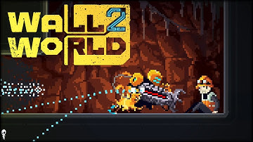 How Long Have You Been In Here? // Wall World 2 // Part 22