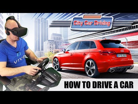 CAR DRIVING SIMULATOR IN VIRTUAL REALITY | City Car Driving VR