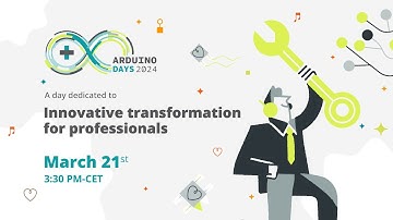 2024 Official Arduino Days – #1 Let